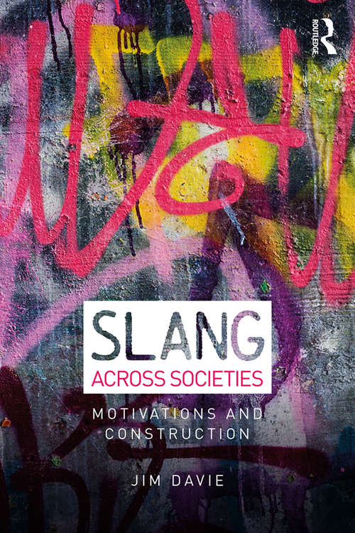 Slang across Societies: Motivations and Construction