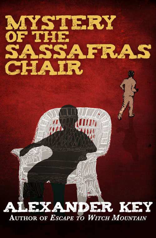 Book cover of Mystery of the Sassafras Chair