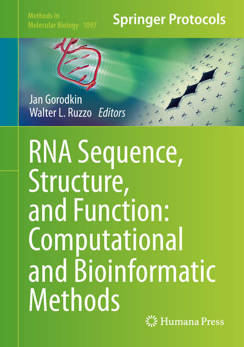 Book cover of RNA Sequence, Structure, and Function: Computational and Bioinformatic Methods