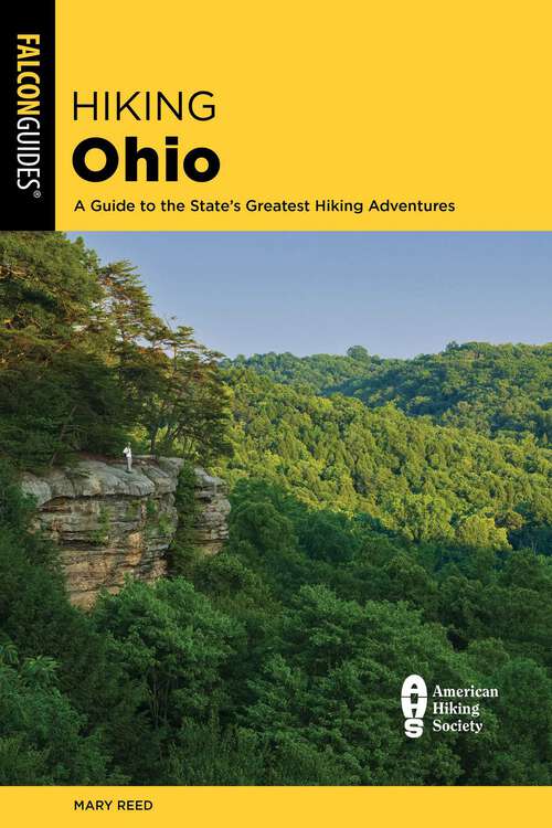 Book cover of Hiking Ohio: A Guide to the State's Greatest Hiking Adventures (4th Edition)