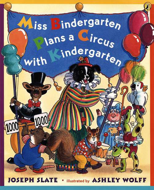Book cover of Miss Bindergarten Plans a Circus With Kindergarten (Miss Bindergarten Bks.)