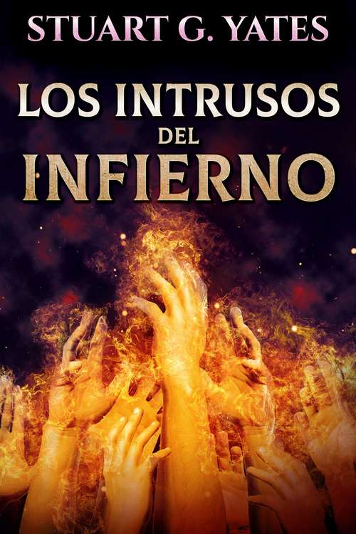Book cover of Los Intrusos Del Infierno