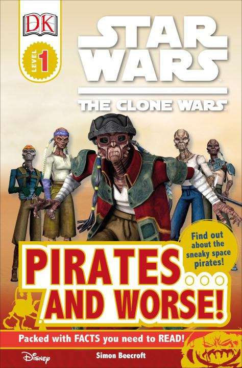 Star Wars: Pirates... and Worse (DK Reader #1)