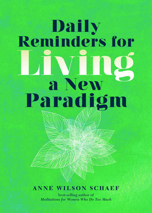 Daily Reminders for Living a New Paradigm