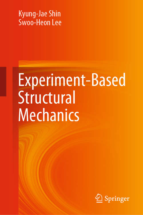 Experiment-Based Structural Mechanics