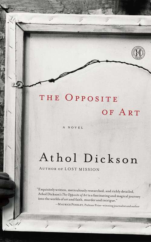 Book cover of The Opposite of Art: A Novel