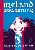 Ireland Awakening (Colportage Library #233)