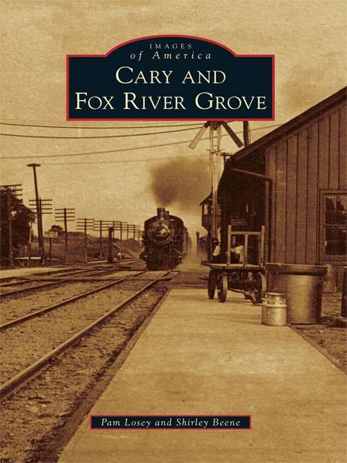 Cary & Fox River Grove (Images of America)