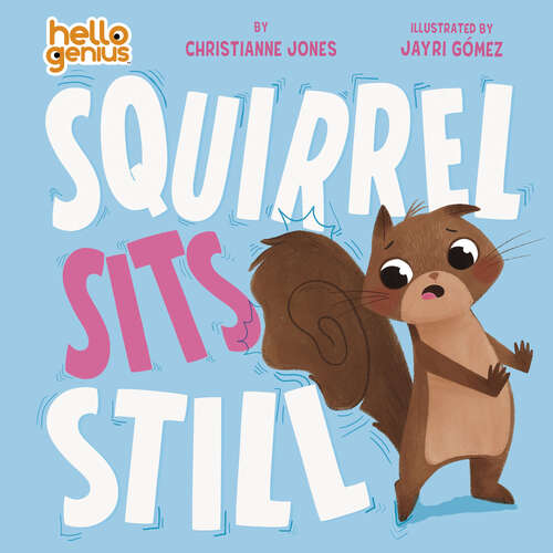 Book cover of Squirrel Sits Still