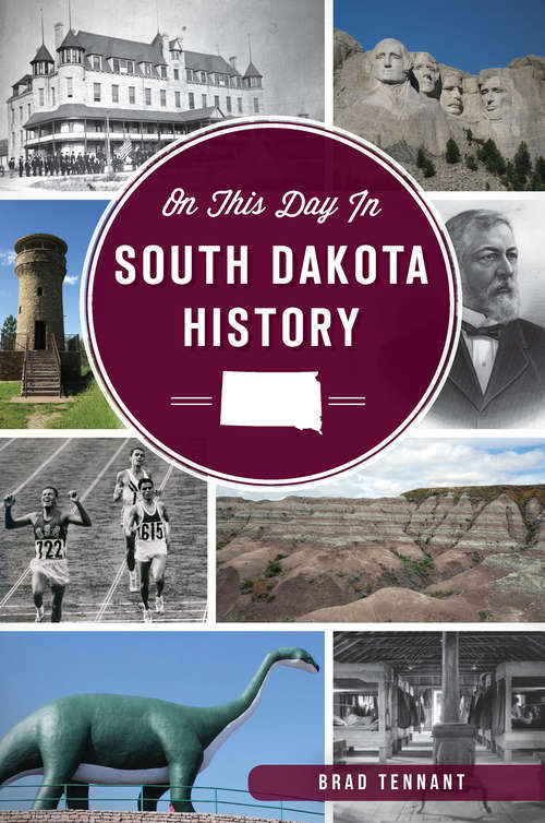 Book cover of On This Day in South Dakota History (On This Day In)