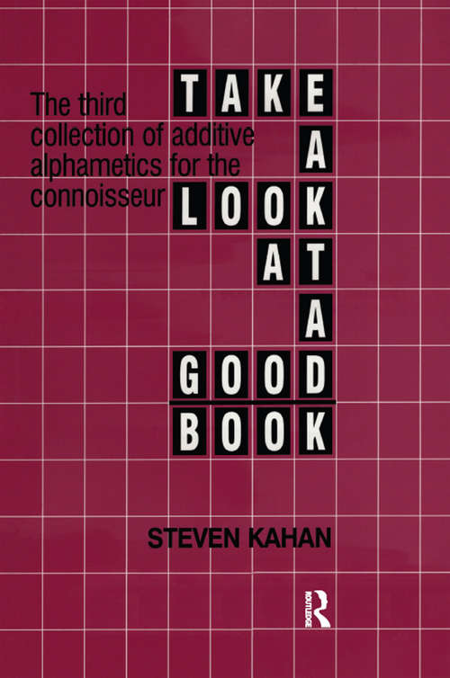 Book cover of Take a Look at a Good Book: The Third Collection Of Additive Alphametics For The Connoisseur