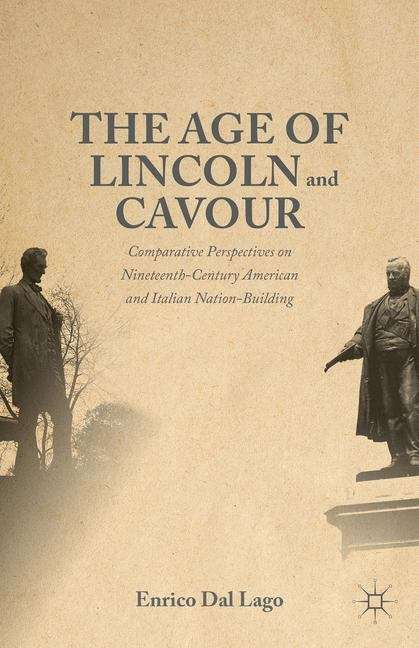 Book cover of The Age of Lincoln and Cavour