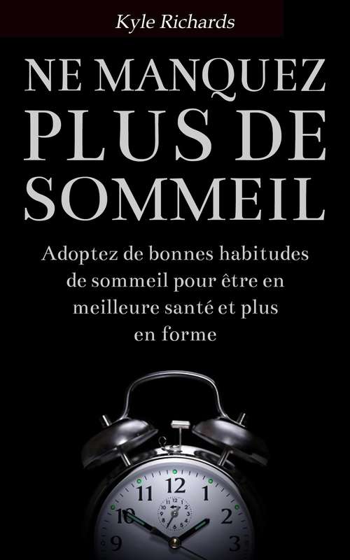 Book cover of Ne manquez plus de sommeil