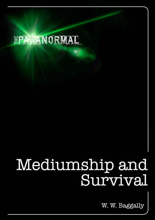 Book cover of Mediumship and Survival (The Paranormal)
