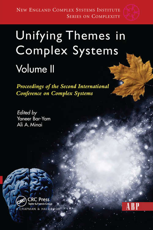 Unifying Themes In Complex Systems, Volume 2: Proceedings Of The Second International Conference On Complex Systems (New England Complex Systems Inst Ser. #Vol. 4)