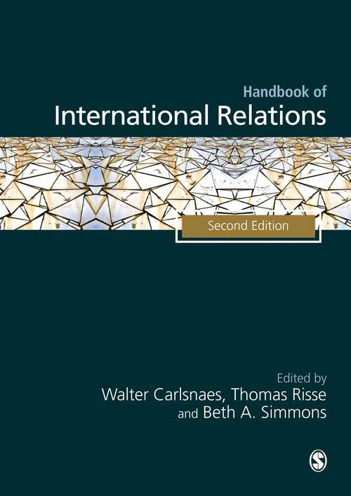 Handbook of International Relations (Oxford Handbooks In Politics And International Relations Ser.)