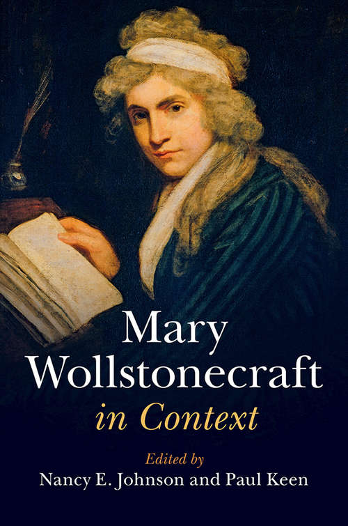 Mary Wollstonecraft in Context (Literature in Context)