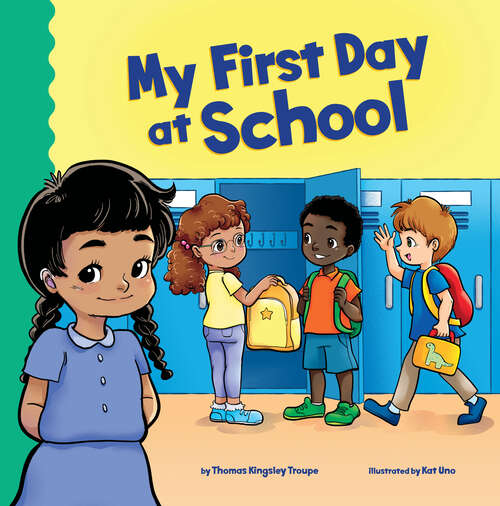 Book cover of My First Day at School (School Rules Ser.)