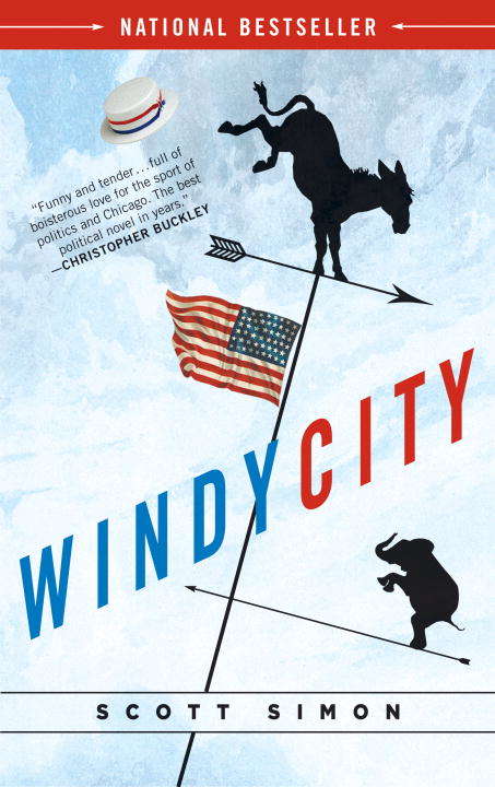 Windy City: A Novel of Politics