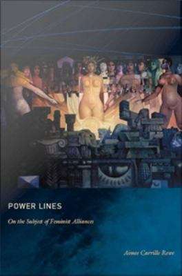 Book cover of Power Lines: On the Subject of Feminist Alliances