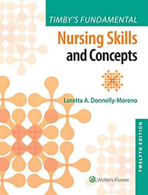 Book cover of Timby's Fundamental Nursing Skills And Concepts (12)