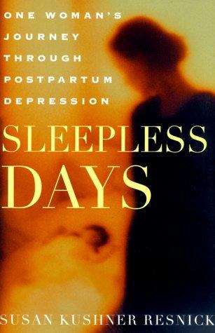 Book cover of Sleepless Days: One Woman's Journey Through Postpartum Depression