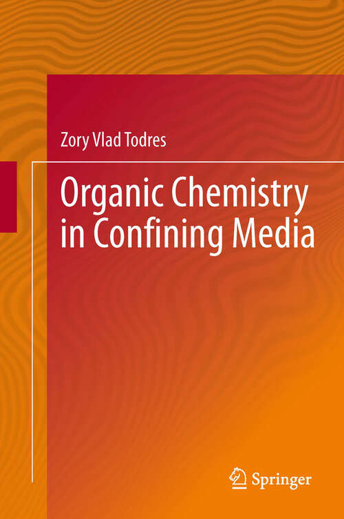 Book cover of Organic Chemistry in Confining Media