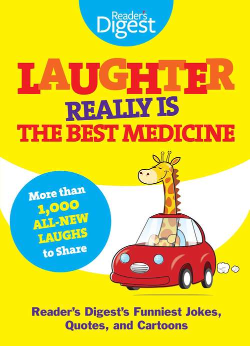Book cover of Laughter Really Is The Best Medicine