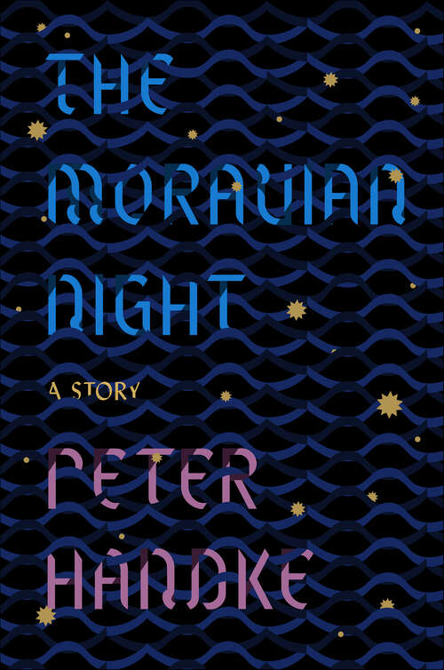 Book cover of The Moravian Night: A Story