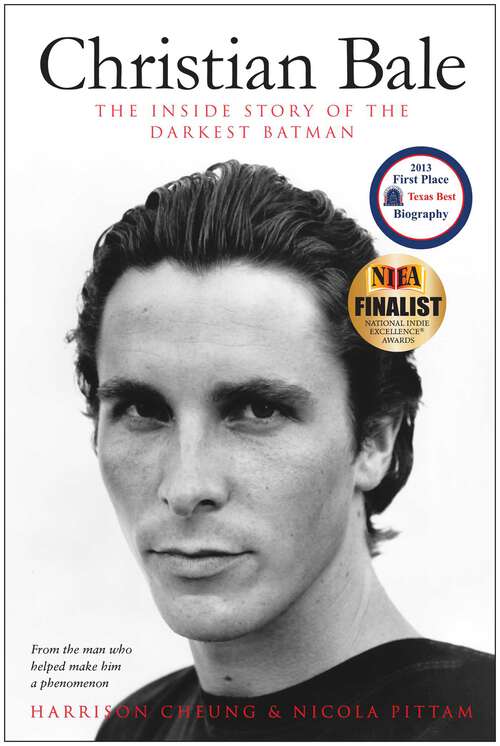 Book cover of Christian Bale: The Inside Story of the Darkest Batman