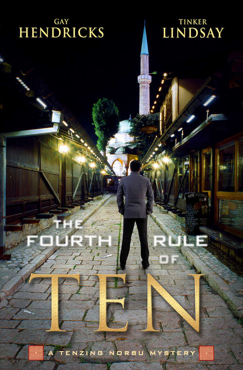 The Fourth Rule of Ten: A Tenzing Norbu Mystery