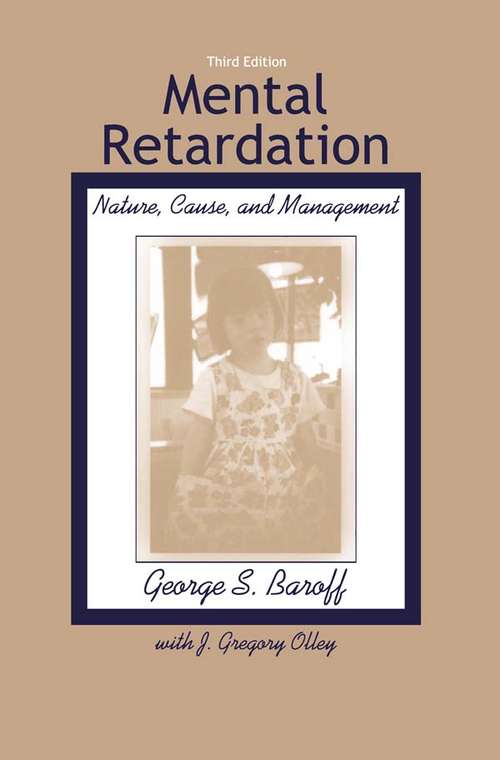 Mental Retardation: Nature, Cause, and Management