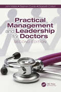 Practical Management and Leadership for Doctors: Second Edition (Radcliffe Ser.)