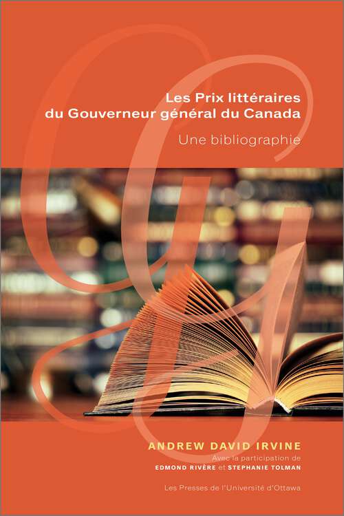 Book cover of Les Prix littéraires du Gouverneur général du Canada: Une bibliographie