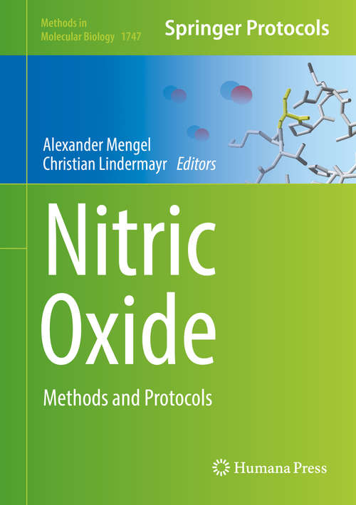 Nitric Oxide: Methods And Protocols (Methods In Molecular Biology  #1747)