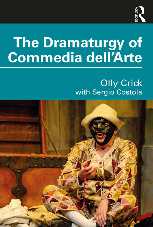 Book cover of The Dramaturgy of Commedia dell'Arte