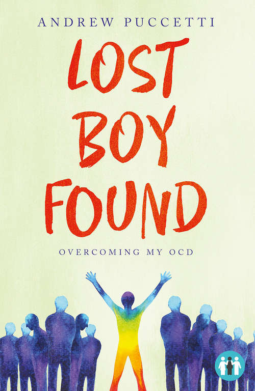 Book cover of Lost Boy Found: Overcoming My OCD (Inspirational Series)