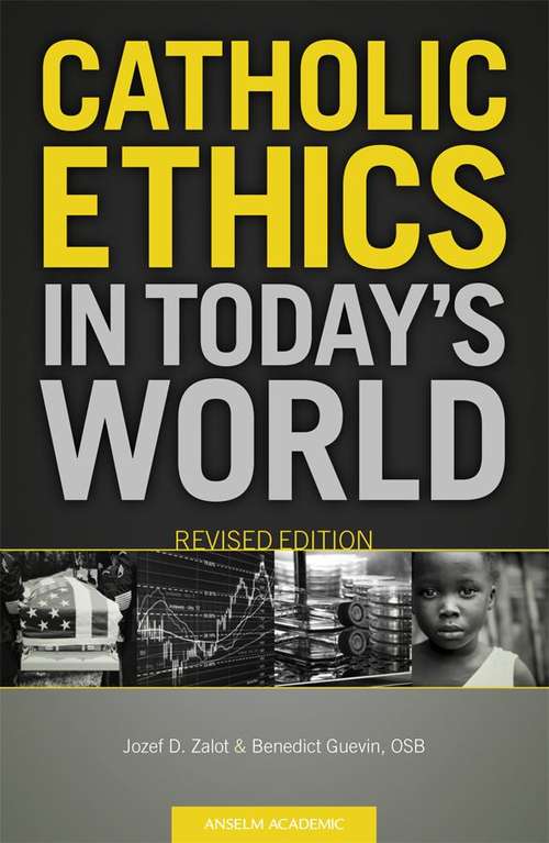 Book cover of Catholic Ethics in Today's World (Revised Edition)