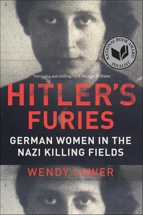 Book cover of Hitler's Furies: German Women in the Nazi Killing Fields