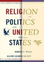Book cover of Religion And Politics In The United States (6th Edition)