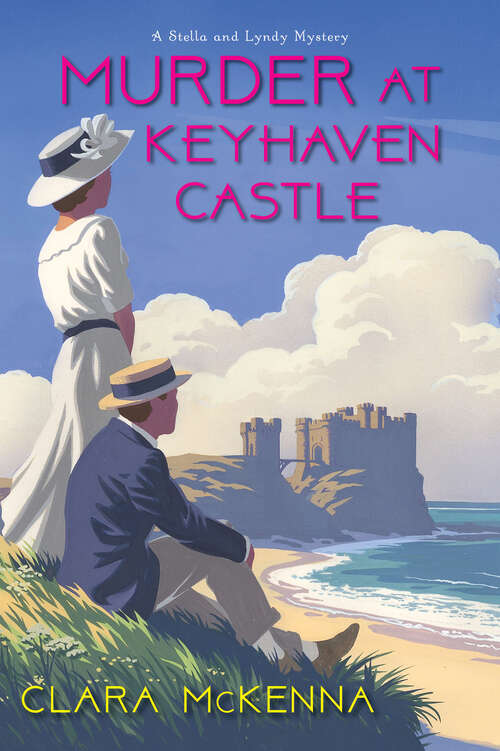 Book cover of Murder at Keyhaven Castle (A Stella and Lyndy Mystery #3)