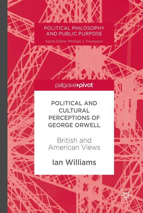 Political and Cultural Perceptions of George Orwell