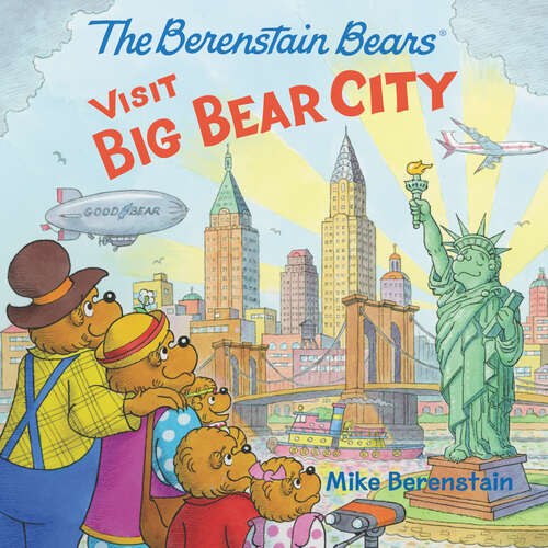 Book cover of The Berenstain Bears Visit Big Bear City (Berenstain Bears)
