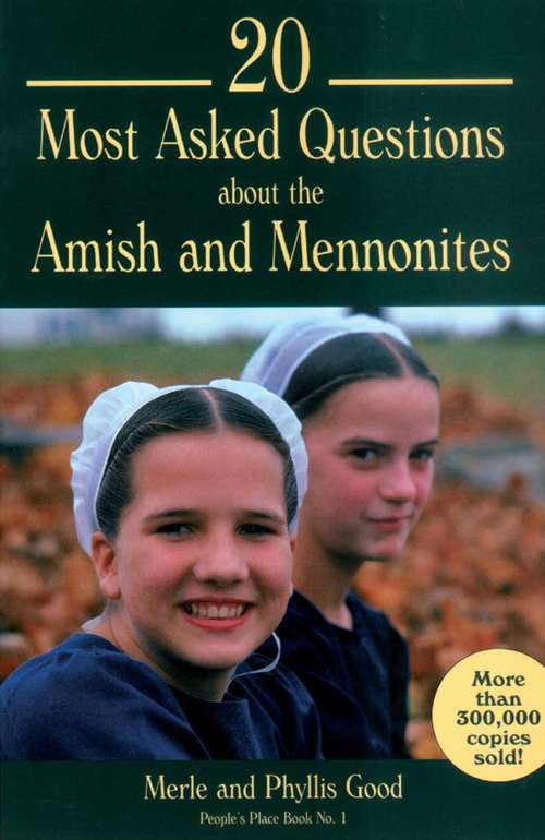 Book cover of 20 Most Asked Questions about the Amish and Mennonites