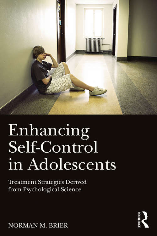 Book cover of Enhancing Self-Control in Adolescents: Treatment Strategies Derived from Psychological Science