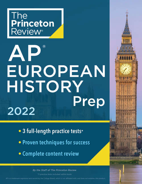 Book cover of Princeton Review AP European History Prep, 2022: Practice Tests + Complete Content Review + Strategies & Techniques (College Test Preparation)