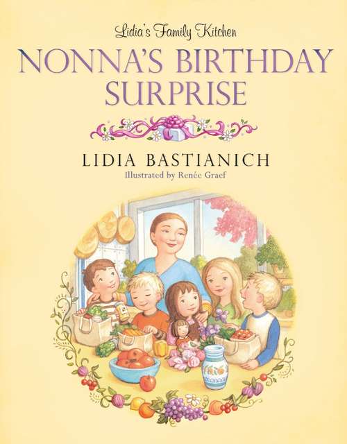 Book cover of Lidia's Family Kitchen: Nonnas Birthday Surprise