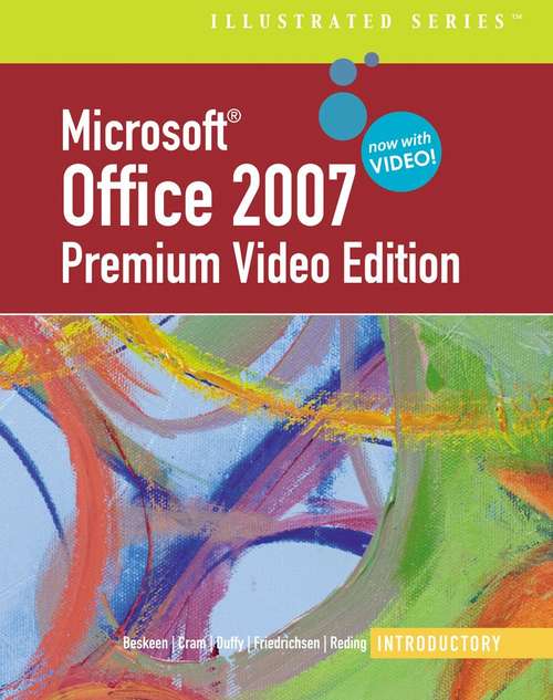 Book cover of Microsoft® Office 2007: Illustrated, Premium Video Edition, Introductory