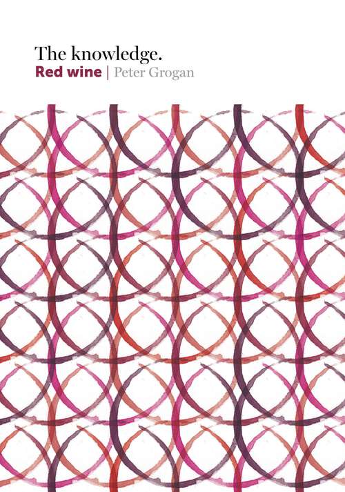 Book cover of The Knowledge: Red Wine (The Knowledge)