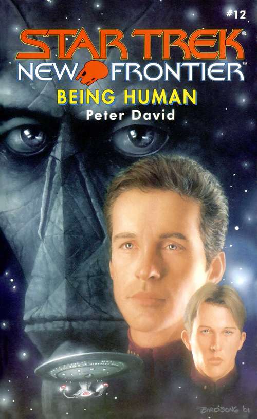 Book cover of Being Human (Star Trek: New Frontier #12)